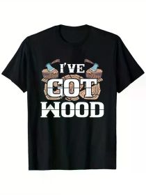 Men's "I've Got Wood" Graphic T-Shirt - 100% Cotton, Black Short Sleeve, Casual Logging & Camping Design, Perfect Gift (Color: Black, size: S)
